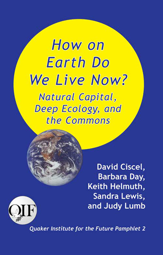 How on Earth Do We Live Now? 
Natural Capital, Deep Ecology, and the Commons